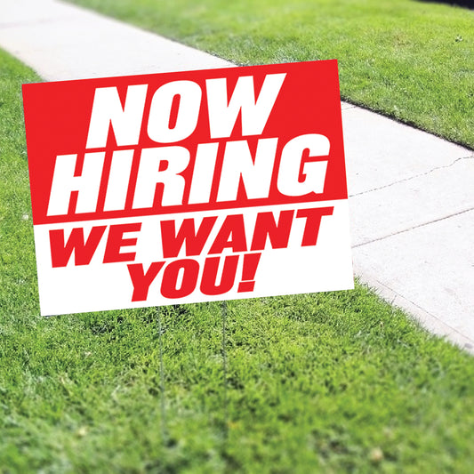 Now Hiring WE Wants You Coroplast Yard Sign