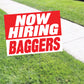 Now Hiring Baggers Coroplast Yard Sign