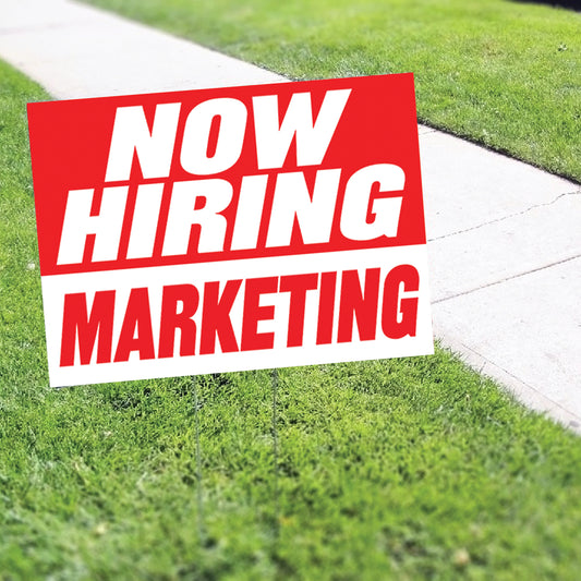 Now Hiring Marketing Coroplast Yard Sign