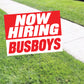 Now Hiring Bus Boy Coroplast Yard Sign