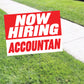 Now Hiring Accountant Coroplast Yard Sign