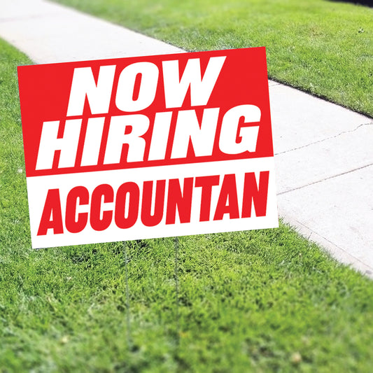 Now Hiring Accountant Coroplast Yard Sign
