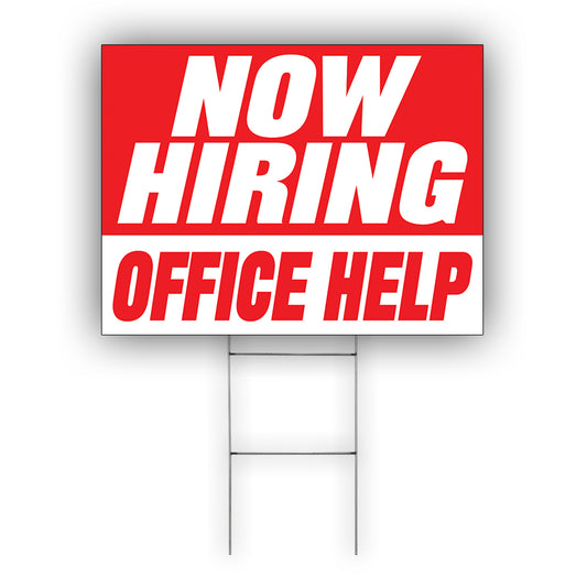 Now Hiring Office Help Coroplast Yard Sign