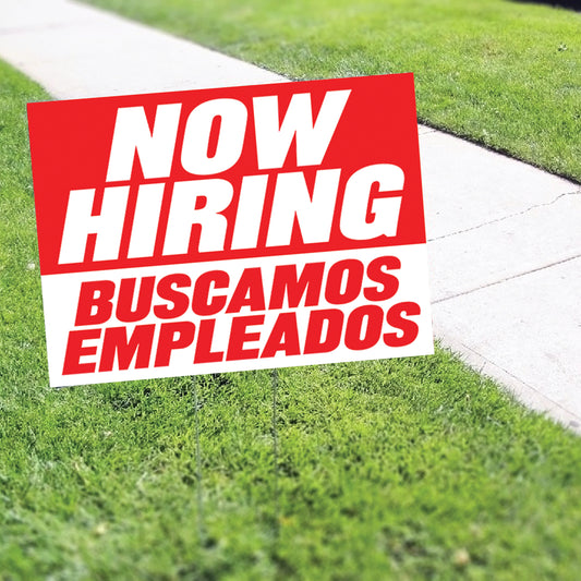 Now Hiring Buscamos  Empleados Coroplast Yard Sign