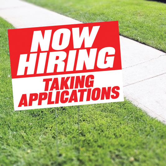 Now Hiring Taking Applications Coroplast Yard Sign