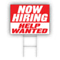 Now Hiring Help Wanted Coroplast Yard Sign
