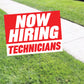 Now Hiring Technicians Coroplast Yard Sign
