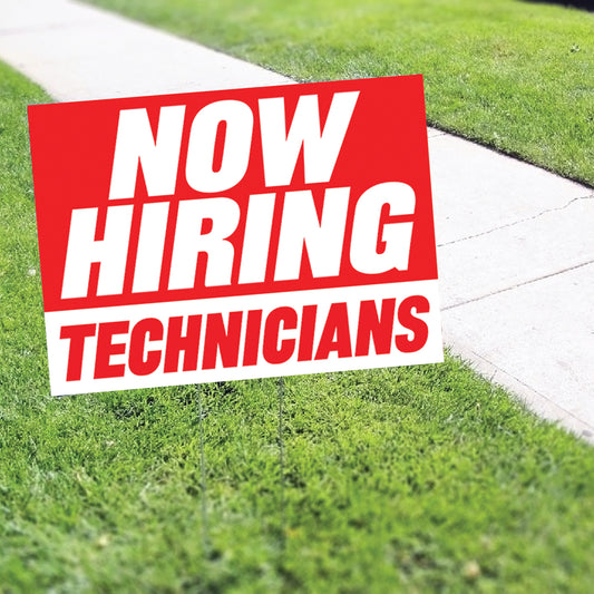 Now Hiring Technicians Coroplast Yard Sign