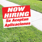 Now Hiring Se Aceptan Aplicaciones Coroplast Yard Sign