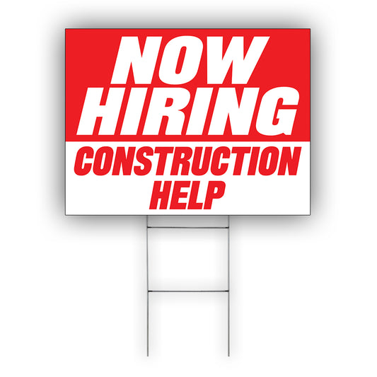 Now Hiring Construction Help Coroplast Yard Sign