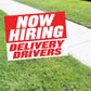 Now Hiring Delivery Driver Coroplast Yard Sign