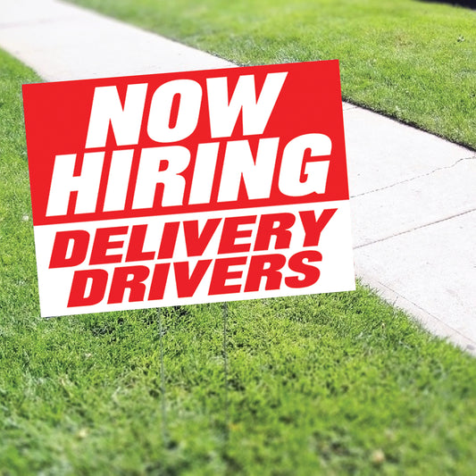 Now Hiring Delivery Driver Coroplast Yard Sign