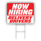 Now Hiring Delivery Driver Coroplast Yard Sign