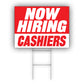 Now Hiring Cashier Coroplast Yard Sign