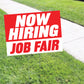 Now Hiring Job Fair Coroplast Yard Sign