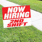 Now hiring 2nd Shift Coroplast Yard Sign