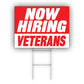 Now Hiring Veterans Coroplast Yard Sign