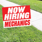 Now Hiring Mechanics Coroplast Yard Sign