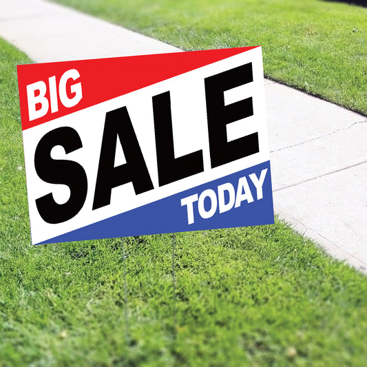 Big Sale Today Coroplast Yard Sign