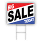 Big Sale Today Coroplast Yard Sign