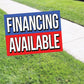 Financing Available Coroplast Yard Sign