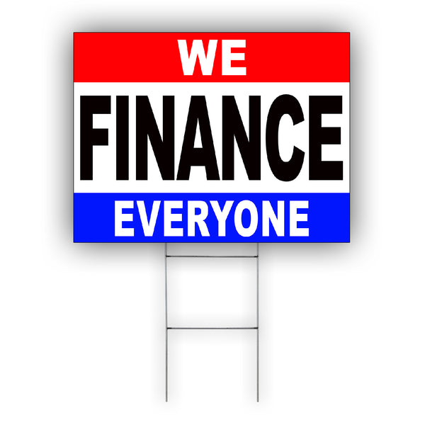 WE Are Finance Everyone Coroplast Yard Sign - Sign Fever