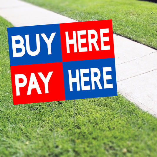Buy Here Pay Here Coroplast Yard Sign