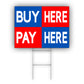 Buy Here Pay Here Coroplast Yard Sign