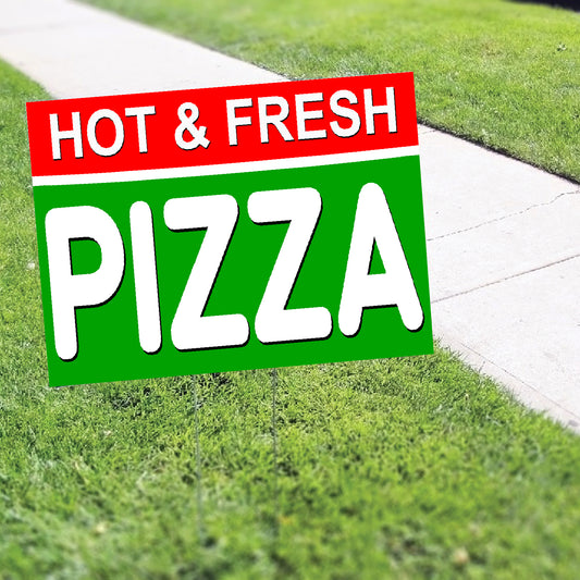 Hot And Fresh Pizza Coroplast Yard Sign