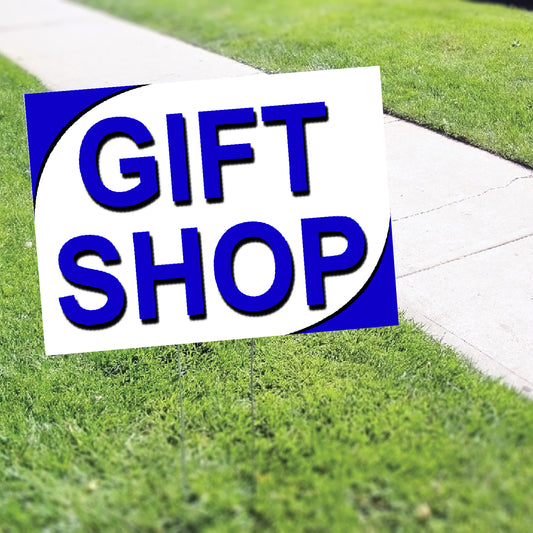 Gift Shop Coroplast Yard Sign