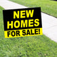 New Homes For Sale Coroplast Yard Sign