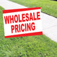 Wholesale Pricing Coroplast Yard Sign