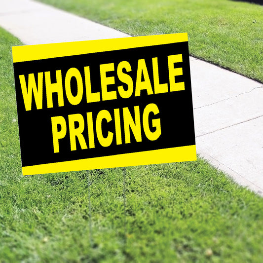 Wholesale Pricing Coroplast Yard Sign