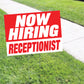 Now Hiring Receptionist Coroplast Yard Sign