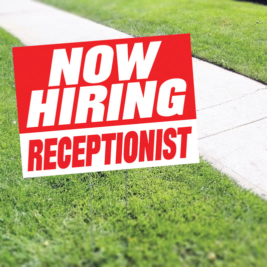 Now Hiring Receptionist Coroplast Yard Sign