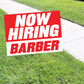 Now Hiring Barbers Coroplast Yard Sign
