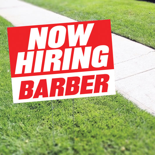 Now Hiring Barbers Coroplast Yard Sign