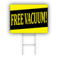 Free Vacuum Coroplast Yard Sign