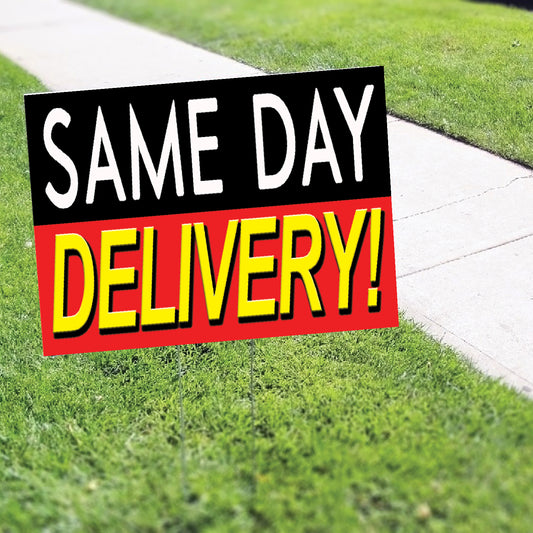 Same Day Delivery Coroplast Yard Sign