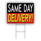 Same Day Delivery Coroplast Yard Sign