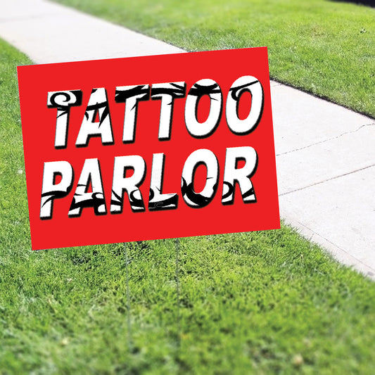 Tattoo Parlor Coroplast Yard Sign