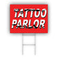Tattoo Parlor Coroplast Yard Sign