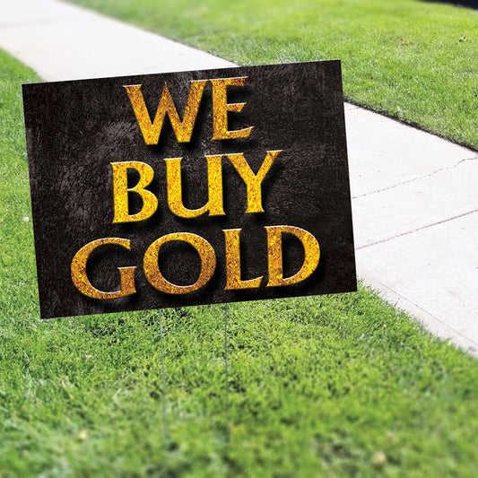 We Buy Gold Coroplast Yard Sign