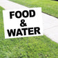 Food And Water Coroplast Yard Sign