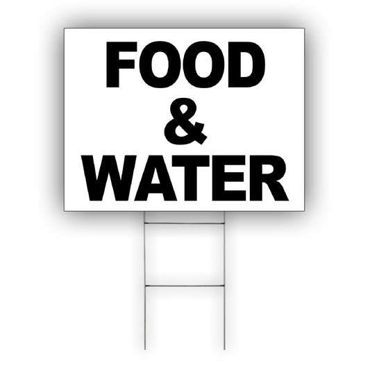 Food And Water Coroplast Yard Sign