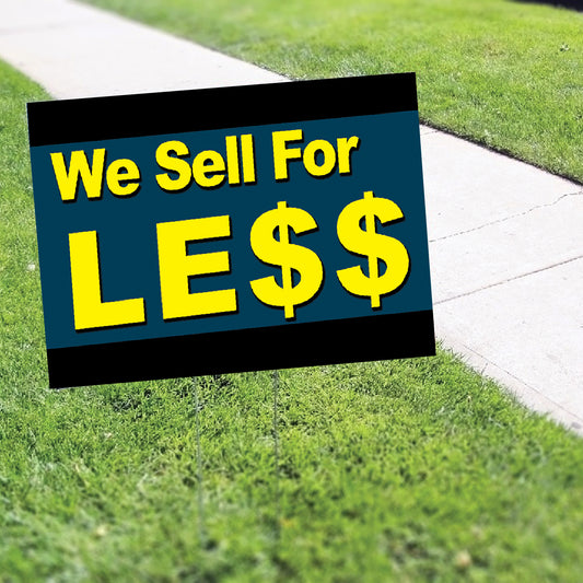 We Sell For Less Coroplast Yard Sign