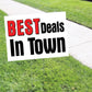 Best Deals In Town Coroplast Yard Sign