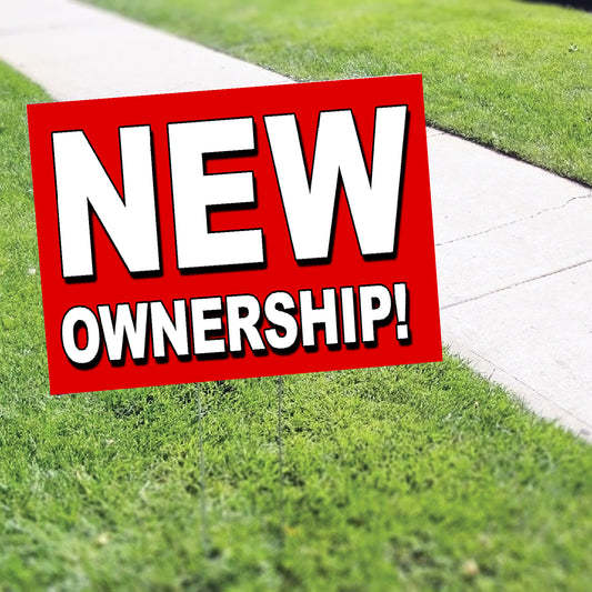 New Ownership Coroplast Yard Sign