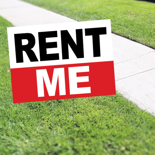 Rent Me Coroplast Yard Sign