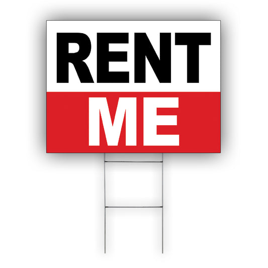 Rent Me Coroplast Yard Sign